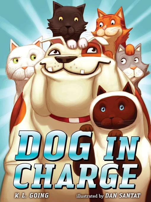 Title details for Dog in Charge by K. L. Going - Available
